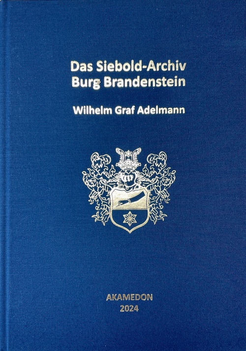 『ブランデンシュタイン城所蔵シーボルト史料群：フィリップ・フランツ・フォン・シーボルトとその家族の筆記遺産』