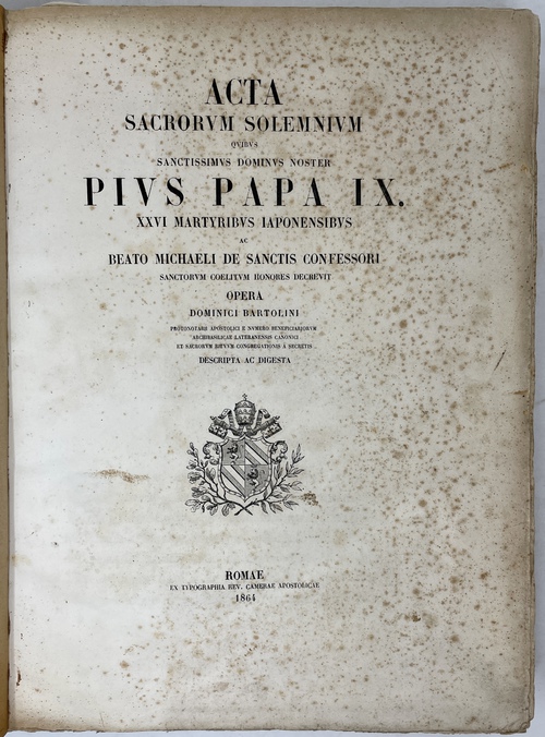 『教皇ピウス9世猊下によって厳粛に取りなされる日本の26人の殉教者（の列聖式）ほか』